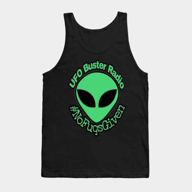 UFO Buster Radio - #NoFuqsGiven Alien Tank Top by UFOBusterRadio42